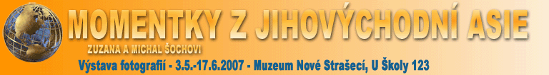 V�stava fotografi� Momentky z Jihov�chodn� Asie